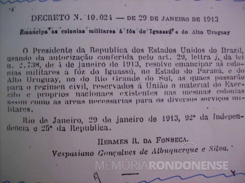 Publicaçãodo decreto federal que emancipou a Colônia Militar do Iguassu. 
Imagem: Acervo Projeto Memória Rondonense - FOTO 1 -
