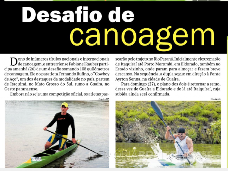 Destaque do jornal O Presente sobre o desafio dos canoístas Fabionei Rauber e Fernando Rufino.
- FOTO 89-