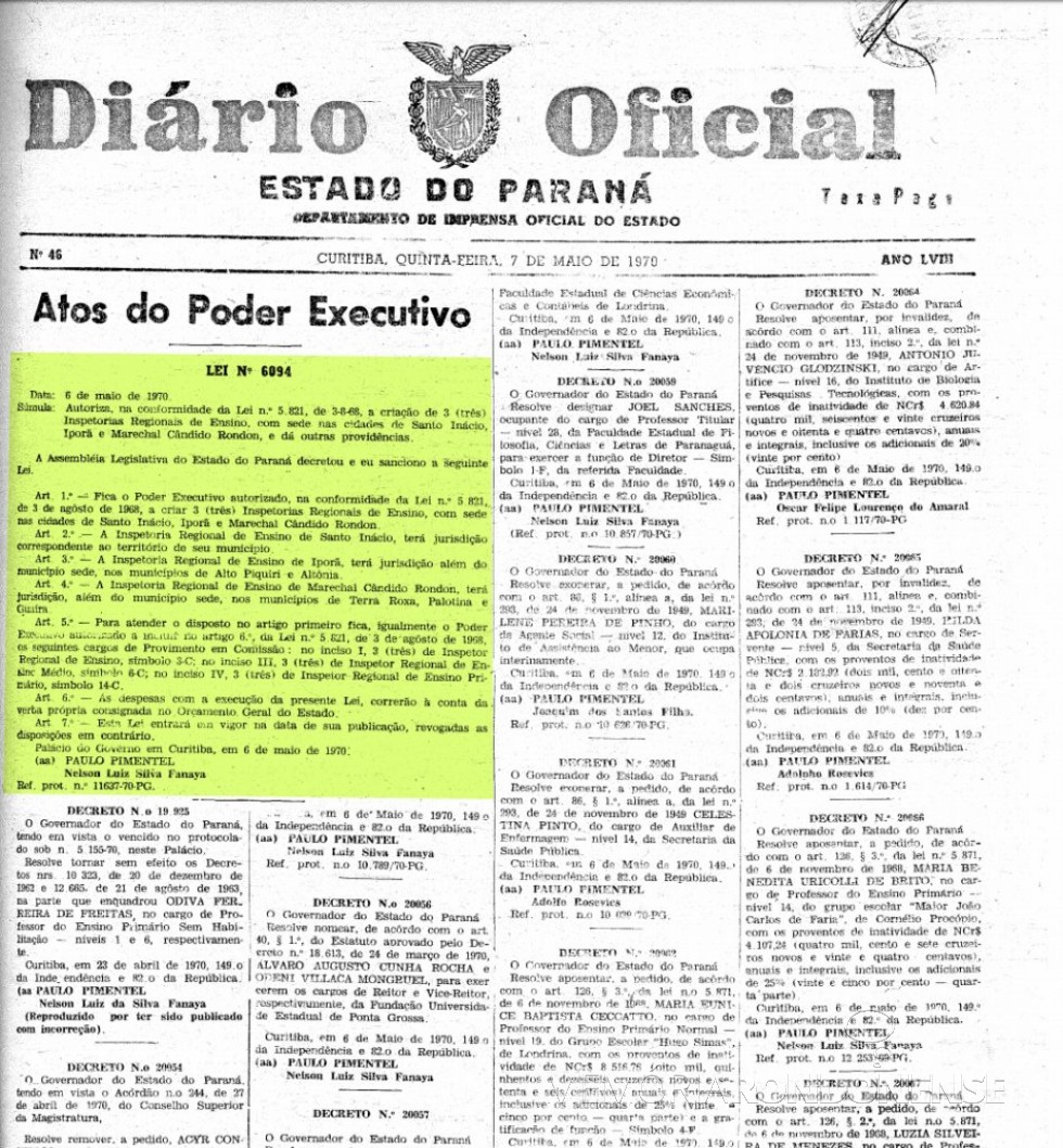Publicação da Lei Estadual nº 6094/1970, que criou a Inspetoria Regional de Ensino, com sede na cidade de Marechal Cândido Rondon. 
Imagem: Acervo Arquivo Público do Paraná - FOTO 5 - 