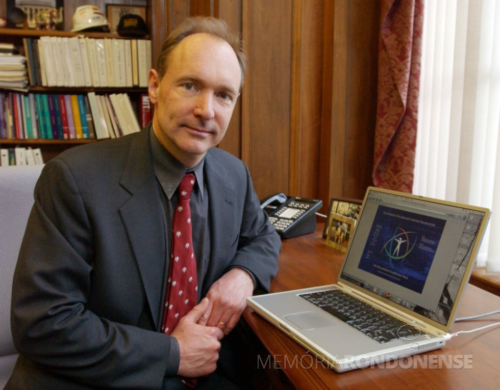 Físico britânico Tim Benners-Lee criador da rede mundial 