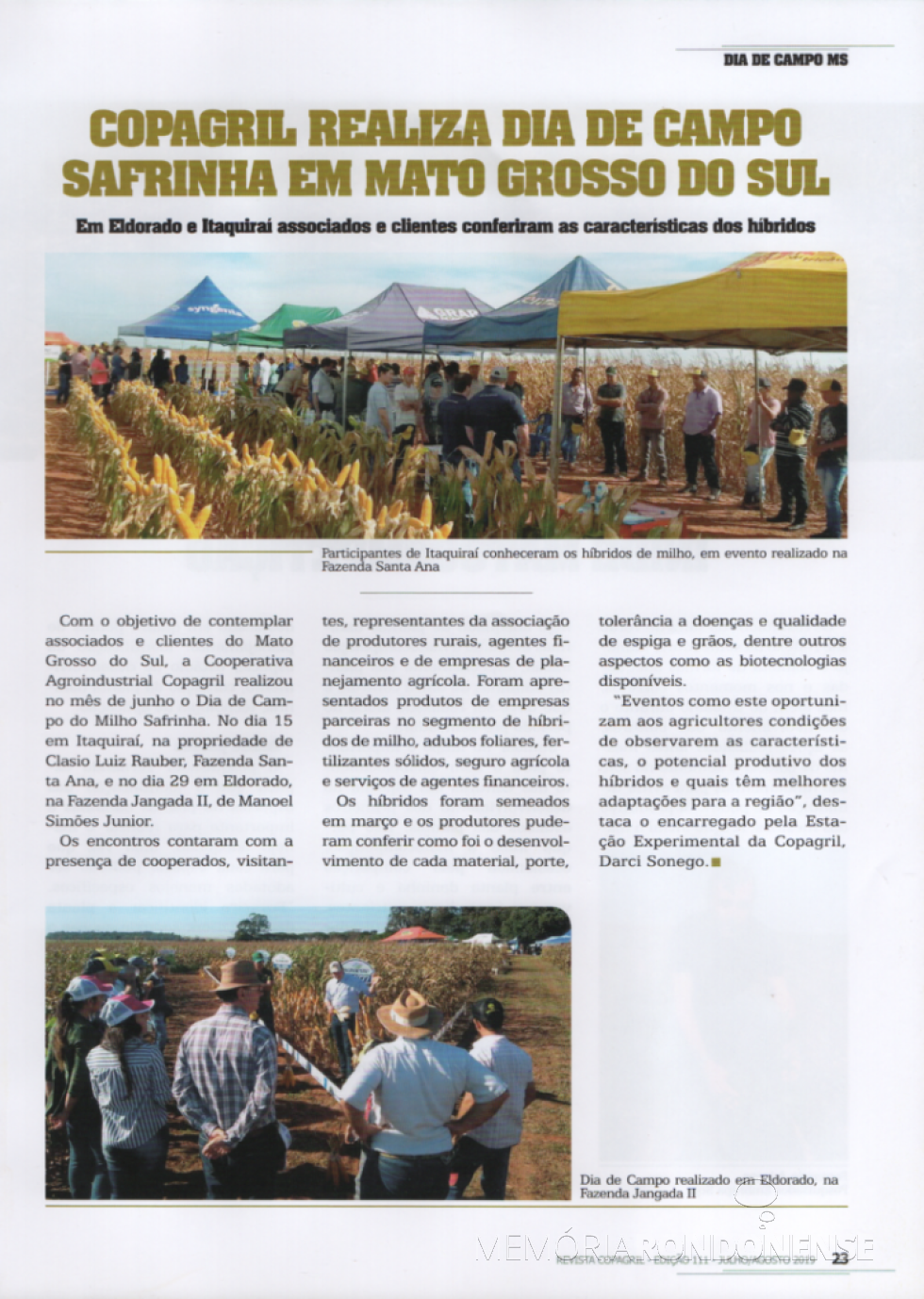 Destaque da Revista Copagril, ed. 111, sobre o Dia de Campo do Milho Safrinha 2019, no município de Eldorado (MS).
Imagem: Acervo Comunicação Copagril - FOTO 15 - 