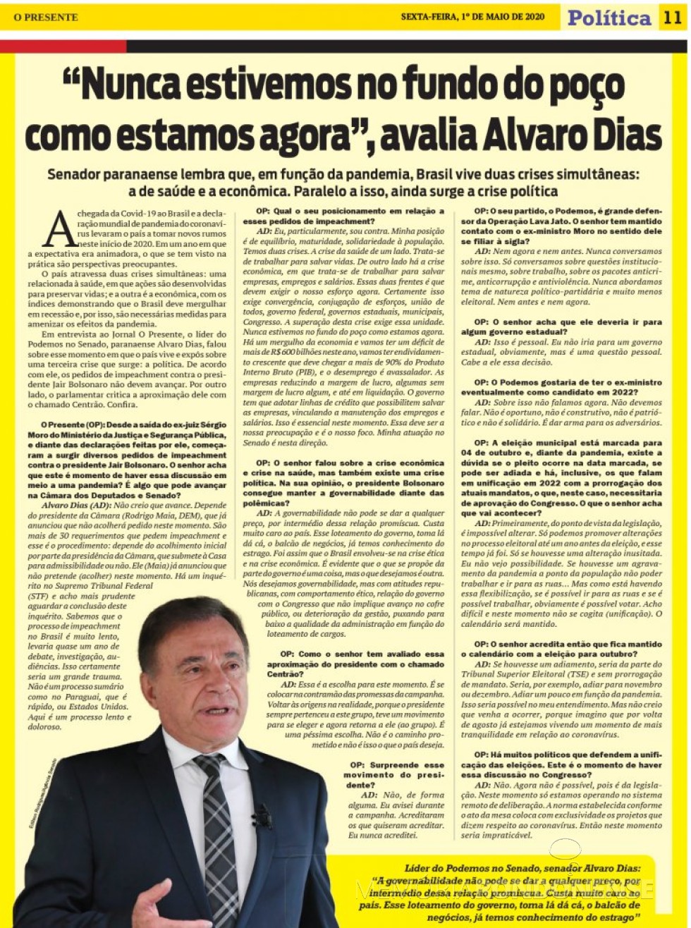 Recorte da entrevista do senador Álvaro Dias para o periódico O Presente, página 11.
Imagem: Acervo do informativo - FOTO 7 -