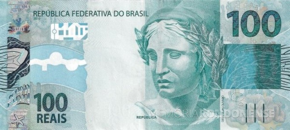 Anverso da cédula de 100 reais lançada no começo de julho de 1994.
Imagem: Acervo Wikipédia - FOTO 9 - 