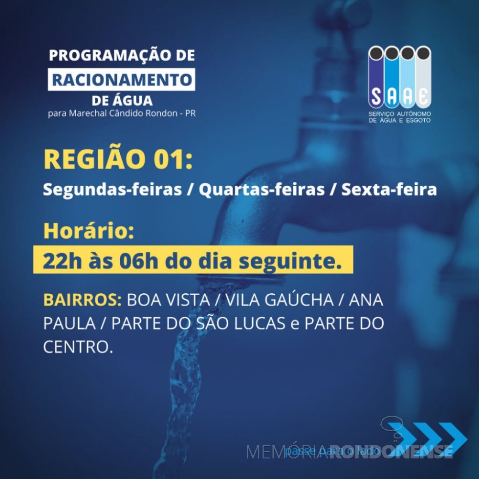Card indicativo dos  dias de  racionamento de água na Região 01 na cidade de Marechal Cândido Rondon.
Imagem: Acervo Portal Rondon - FOTO 22 -
