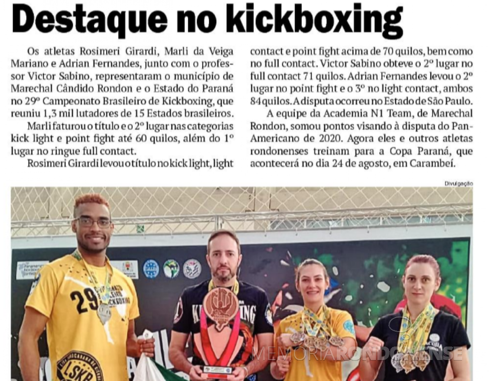 Destaque do jornal O Presente sobre a classificação de atletas rondonenses no 29º Campeonato Brasileiro de Kickboxing 2019. 
Imagem: Acervo do Informativ0 - FOTO 17 - 