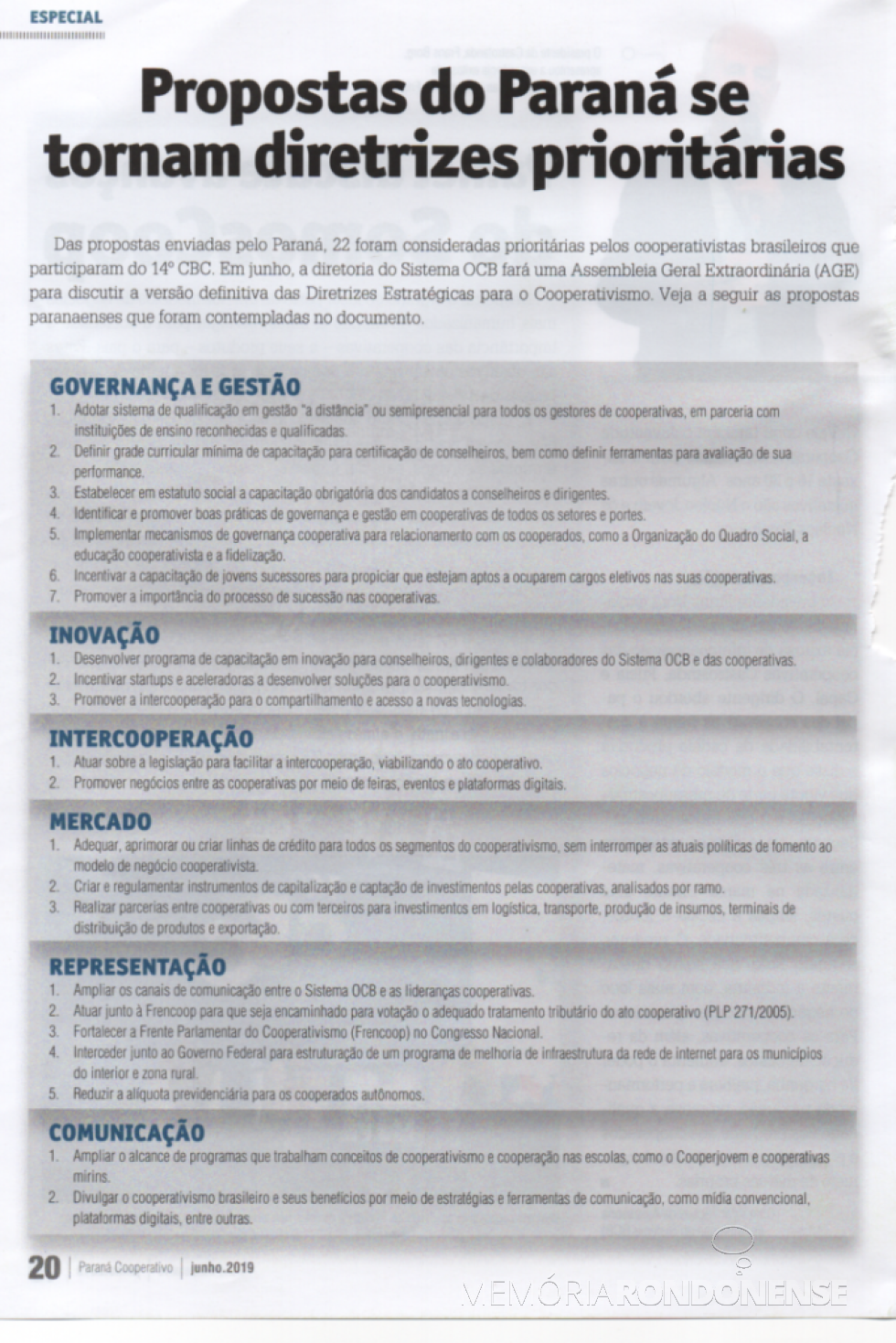 Propostas das cooperativas paranaenses que ganharam destaque no 14º Congresso Nacional de Cooperativismo, em maio de 2019. 
Imagem: Acervo Revista Ocepar - FOTO 10 --