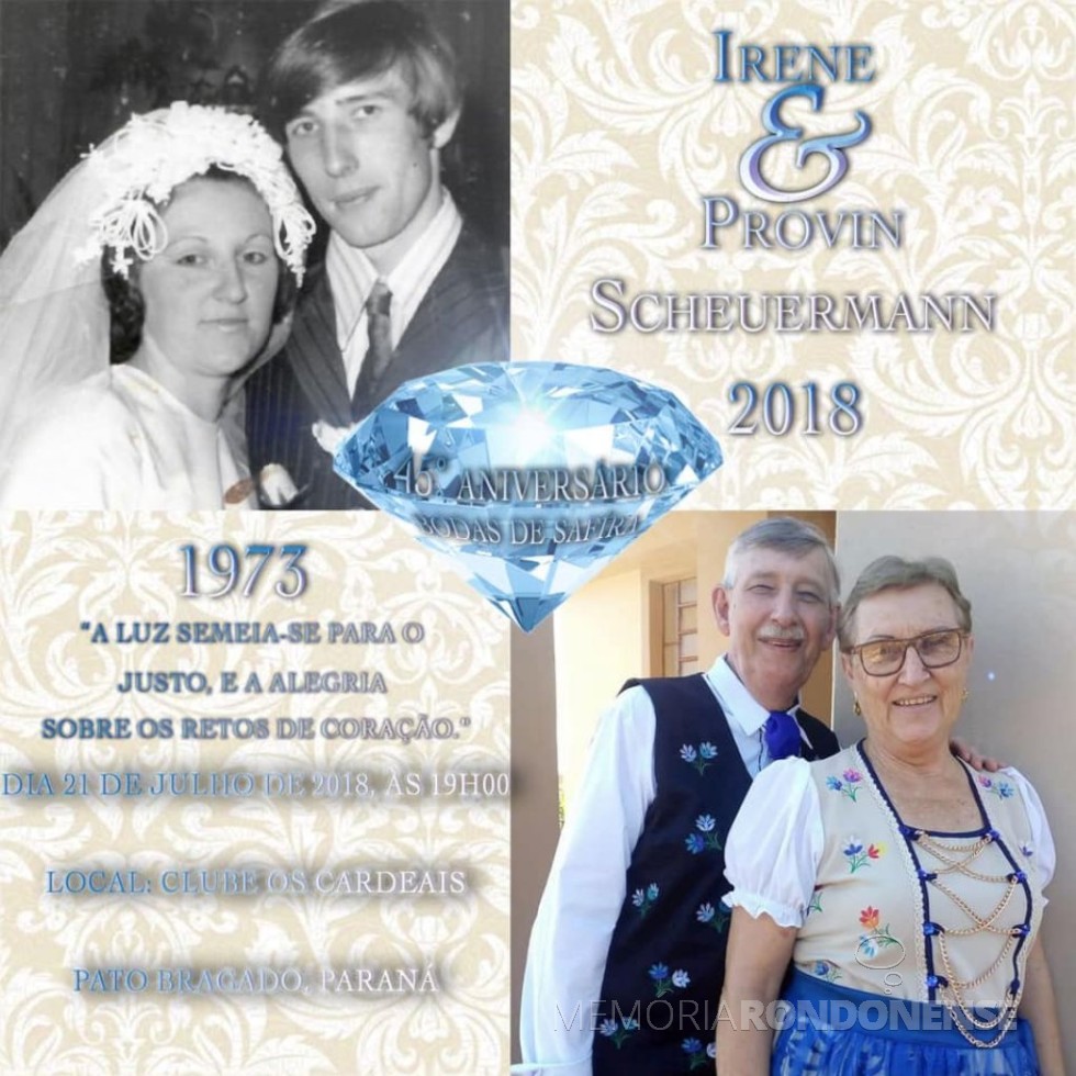 Convite para as bodas de safira (45 anos de casados) do casal Irene e Provin Schuermann, de Pato Bragado. 
Imagem: Arquivo pessoal - FOTO 18 -