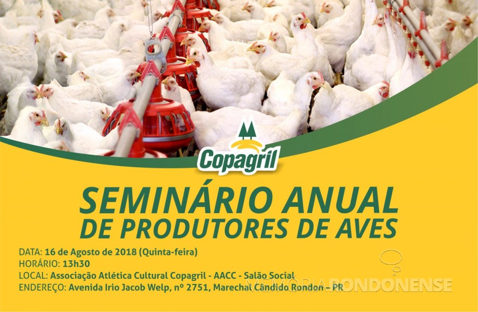 Convite para o Seminário Anual de Produtores de Aves da Copagril 2018. 
Imagem: Acervo Comunicação Copagril - FOTO 11 - 